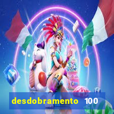 desdobramento 100 dezenas em apenas 6 jogos